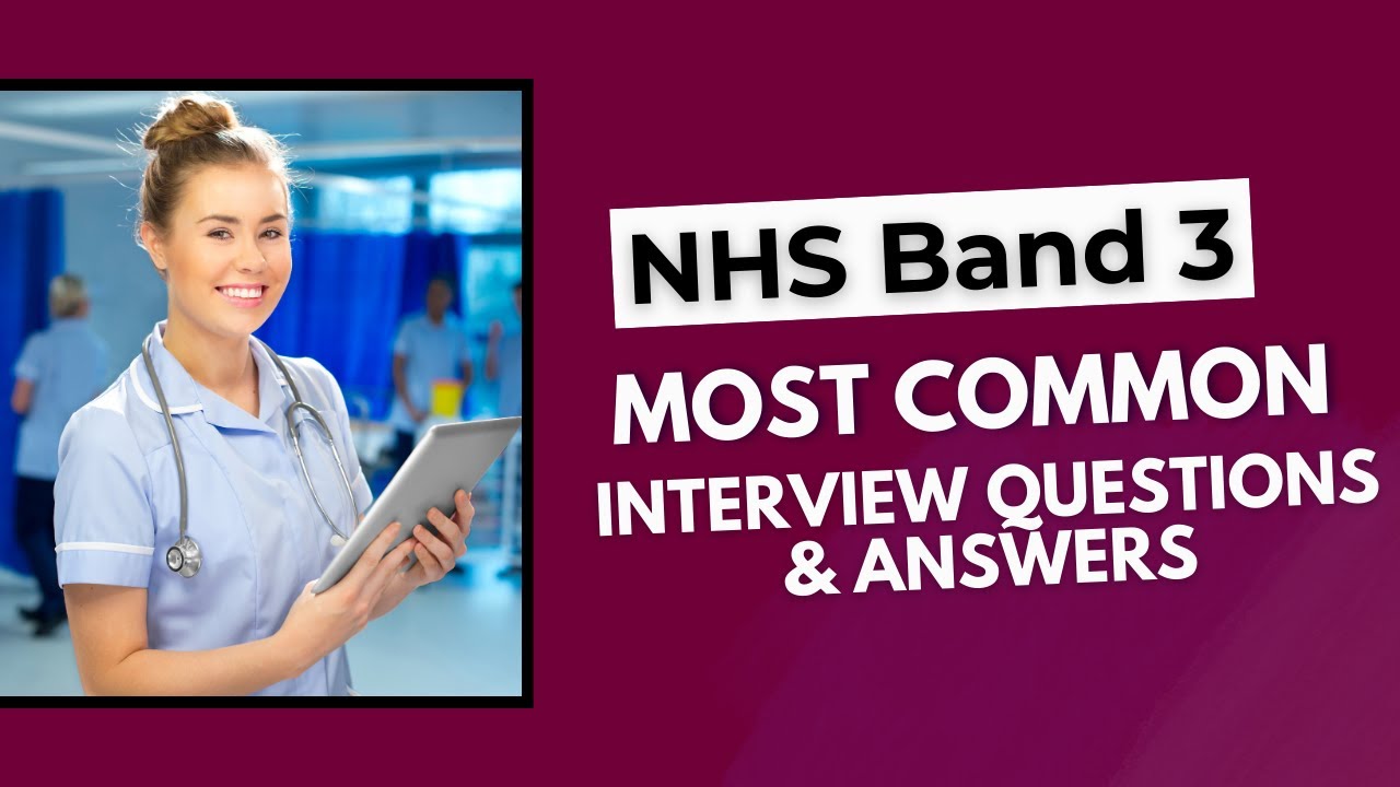 NHS Band 3 Interview Questions and Answers for 2026