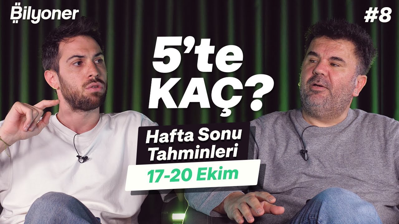 Hafta sonu tahminleri | Orhan Uluca & Doruk Keskin | 5’te KAÇ? #8