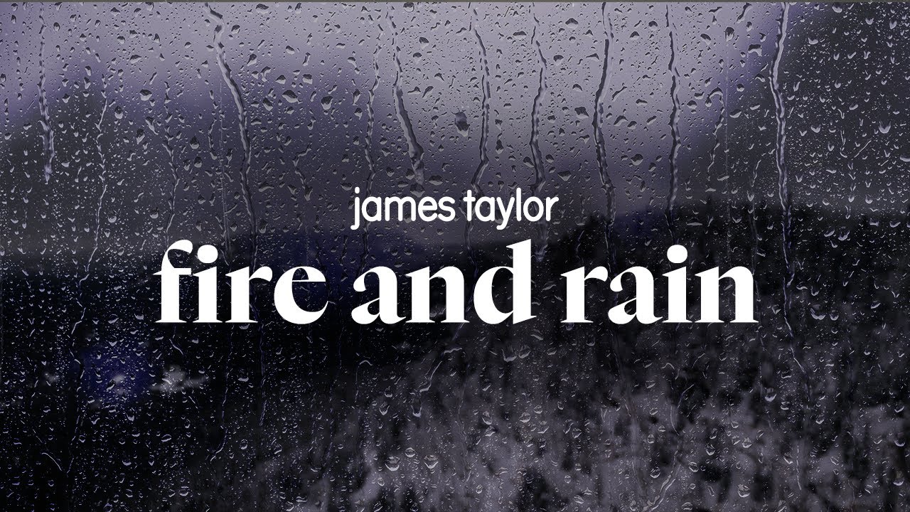 James Taylor - Fire and Rain (lyrics)
