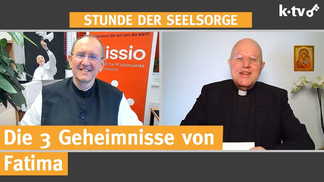 Die 3 Geheimnisse von Fatima — 13.05.2022 — STUNDE DER SEELSORGE