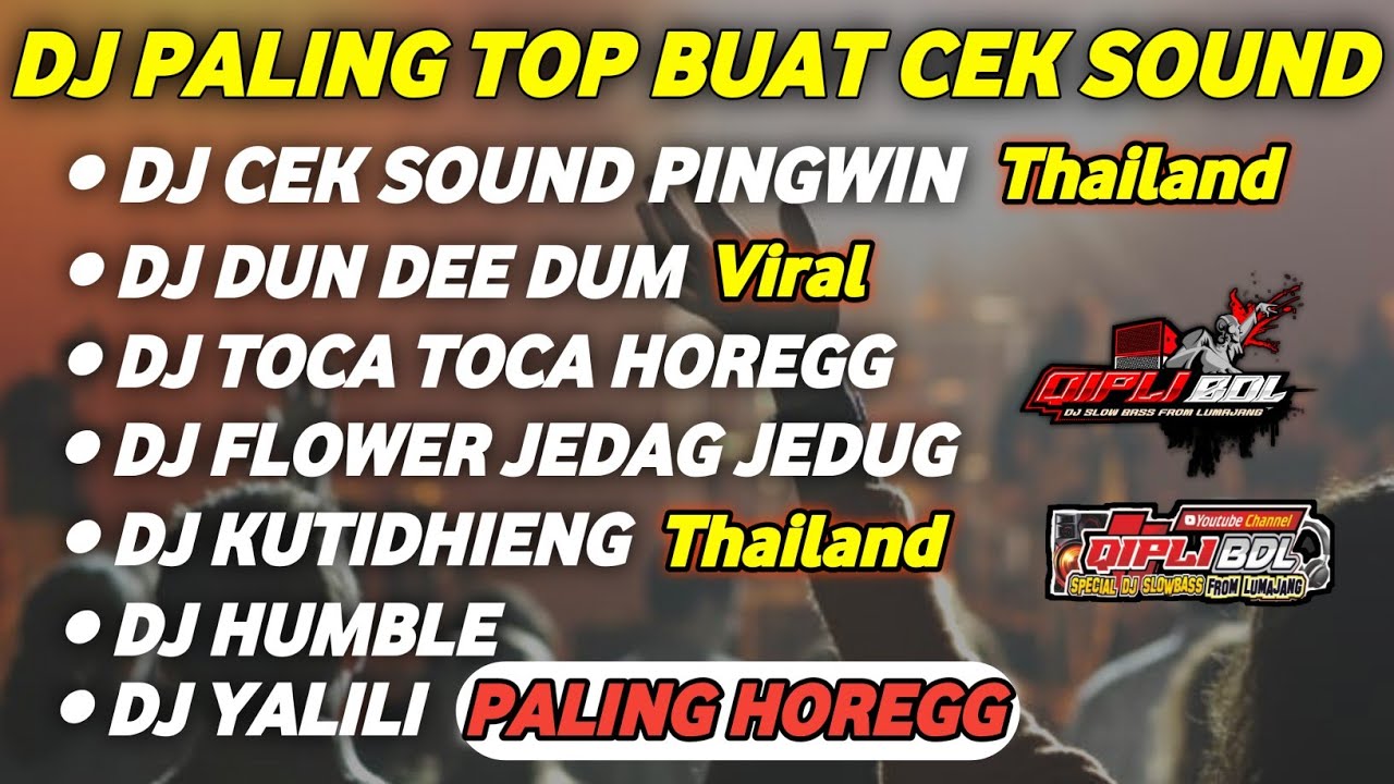DERETAN DJ CEK SOUND TERBARU 2023 PALING AMPUH BUAT DUEL SOUND