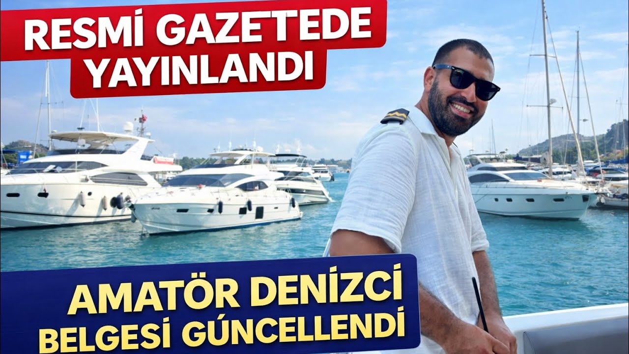 DENİZE A&Ccedil;ILMADAN İZLE! YENİ AMAT&Ouml;R DENİZCİ BELGESİ (ADB) RESMİ GAZETEDE YAYINLANDI!