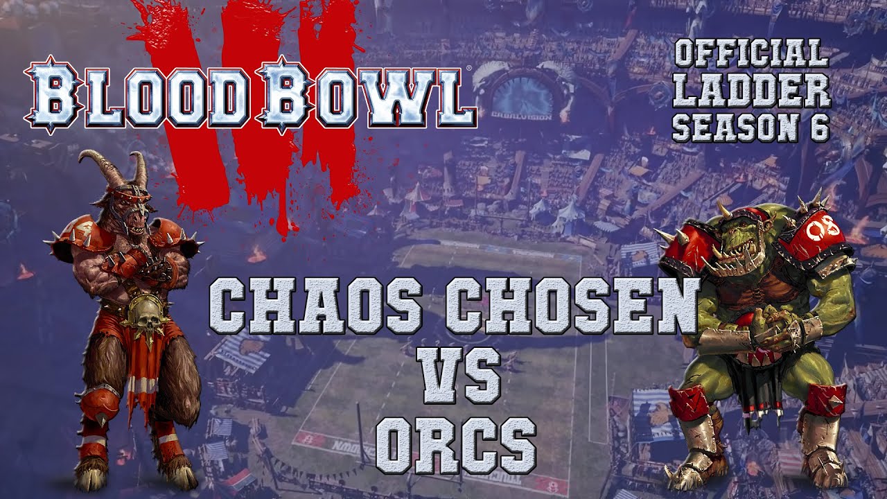 Blood Bowl 3 - Chaos Chosen (the Sage) vs Orcs - Ladder Season 6 Game 19