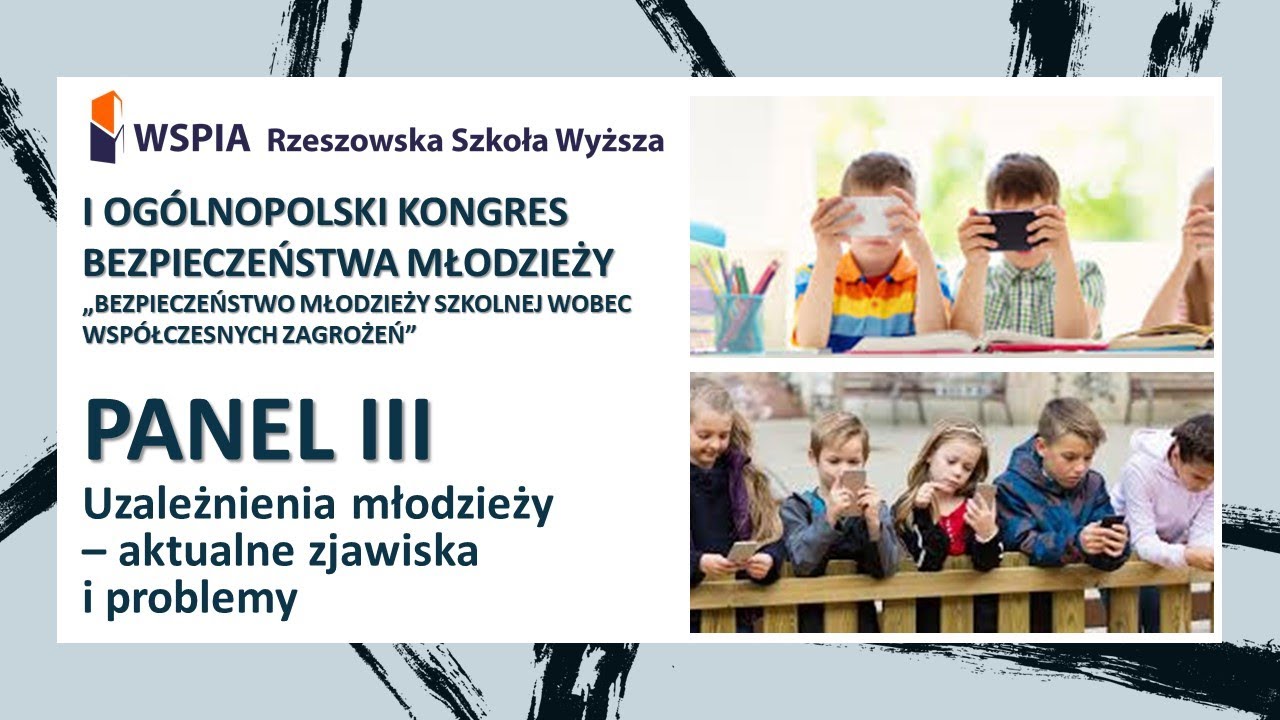Uzależnienia młodzieży &ndash; aktualne zjawiska i problemy (panel 3)