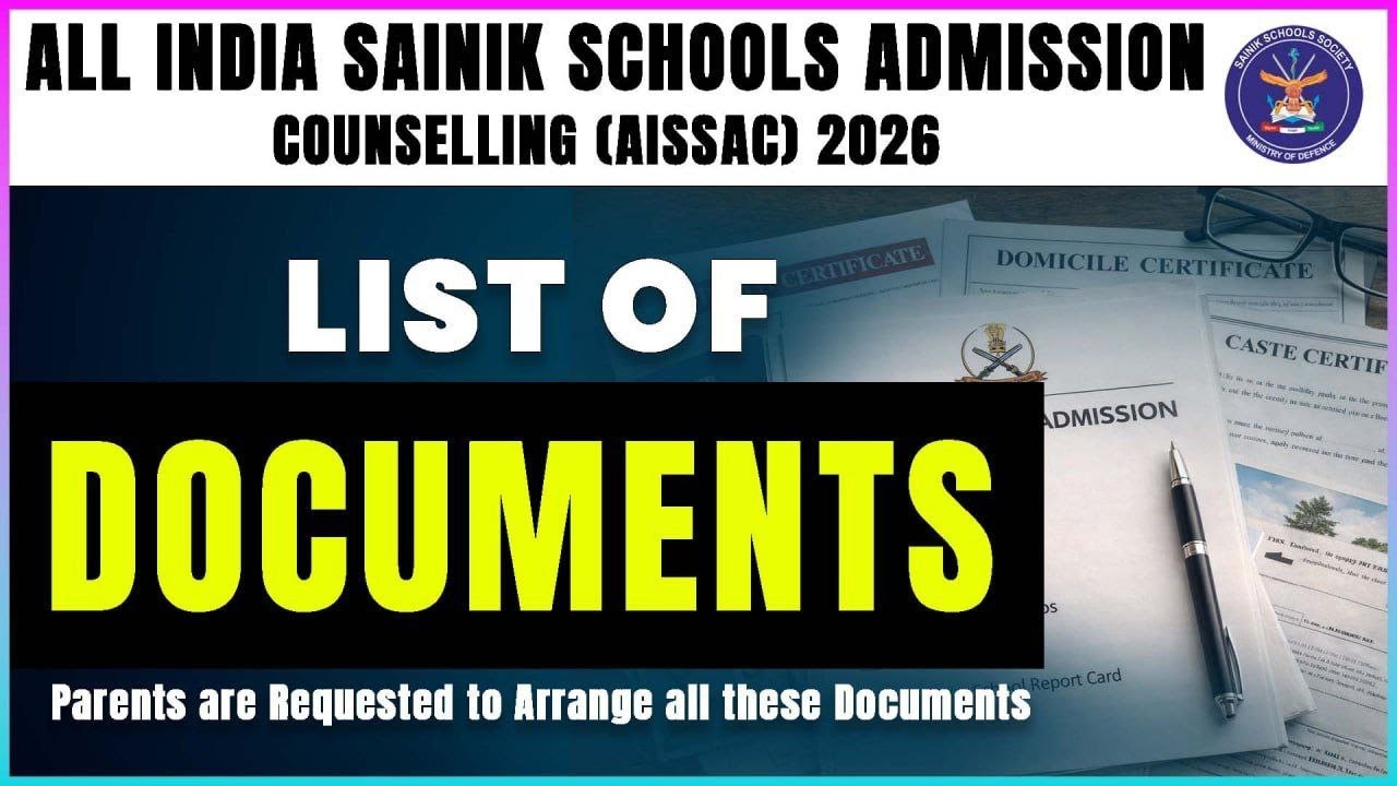 Sainik School Counselling 2026 | List of Required Documents | AISSEE Admission Process | AISSEE 2026
