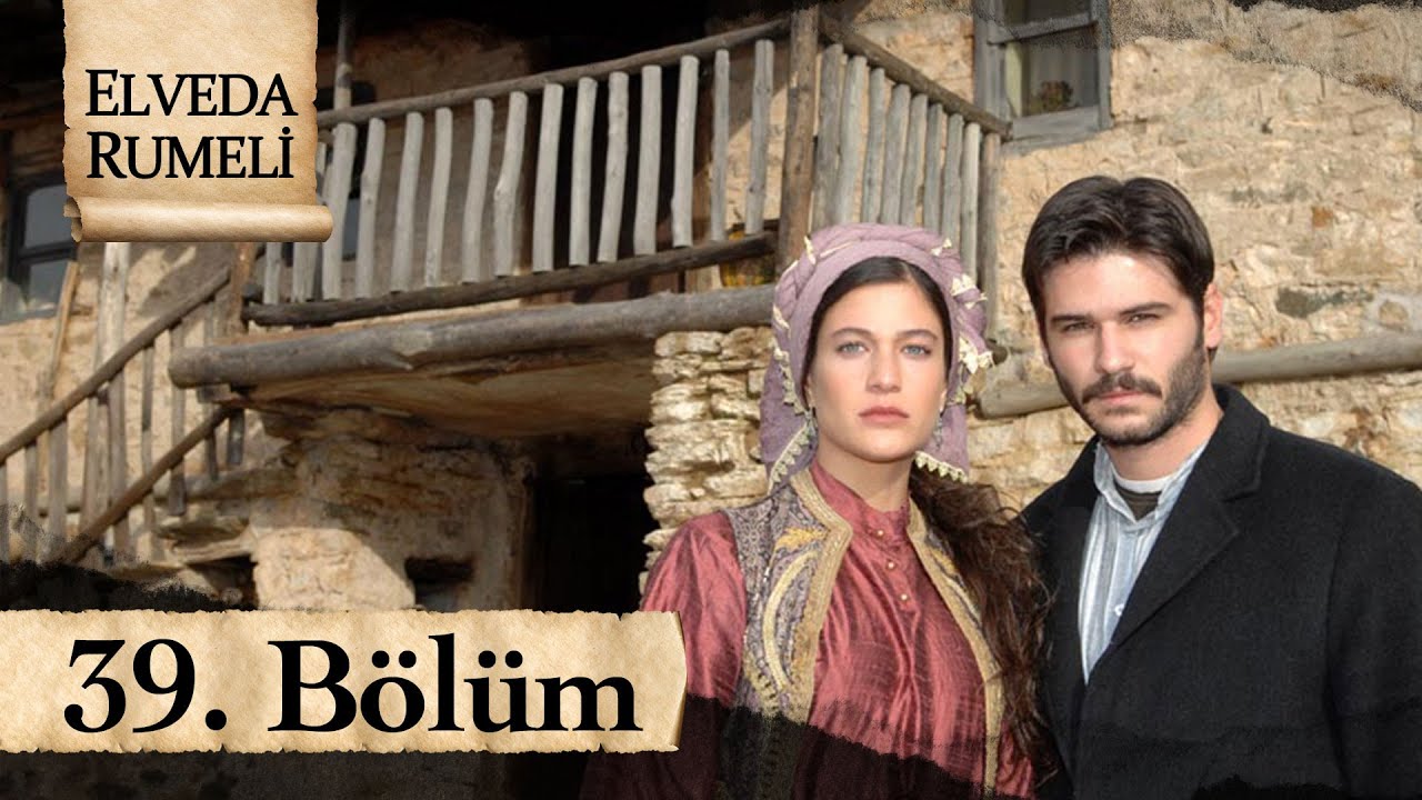 Elveda Rumeli 39. B&ouml;l&uuml;m - atv