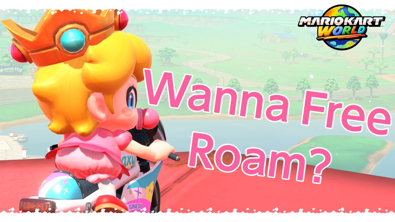 Wanna Free Roam with the Baby Princess? | Mario Kart World