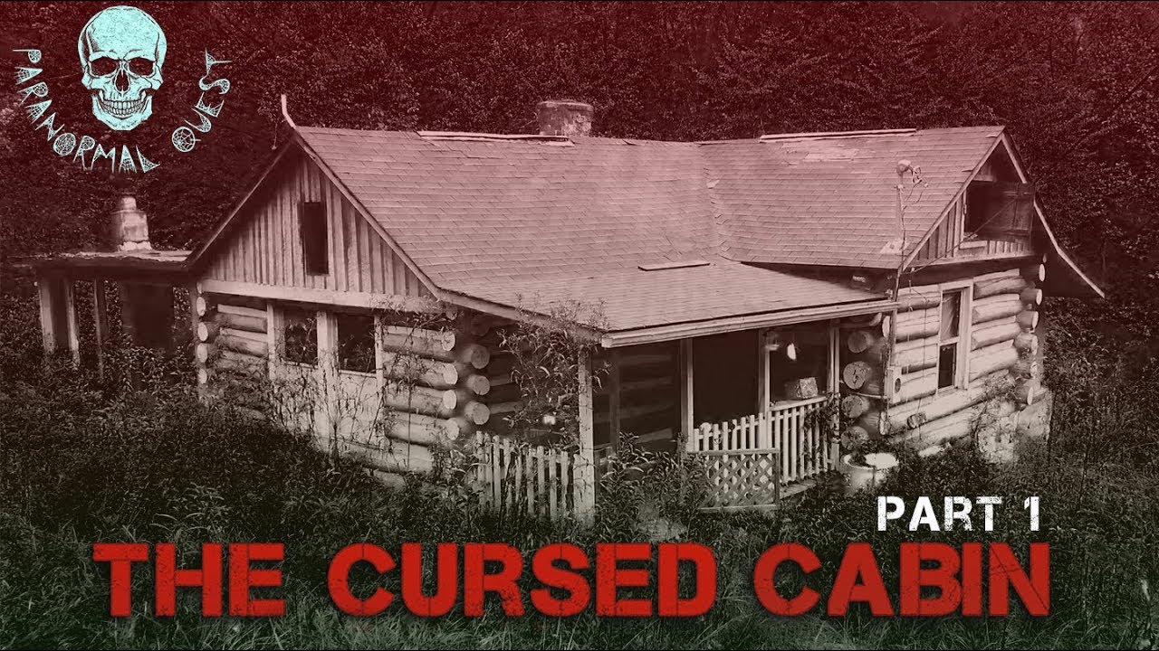 THE CURSED CABIN (Part 1) || Paranormal Quest&reg; NEW EPISODE