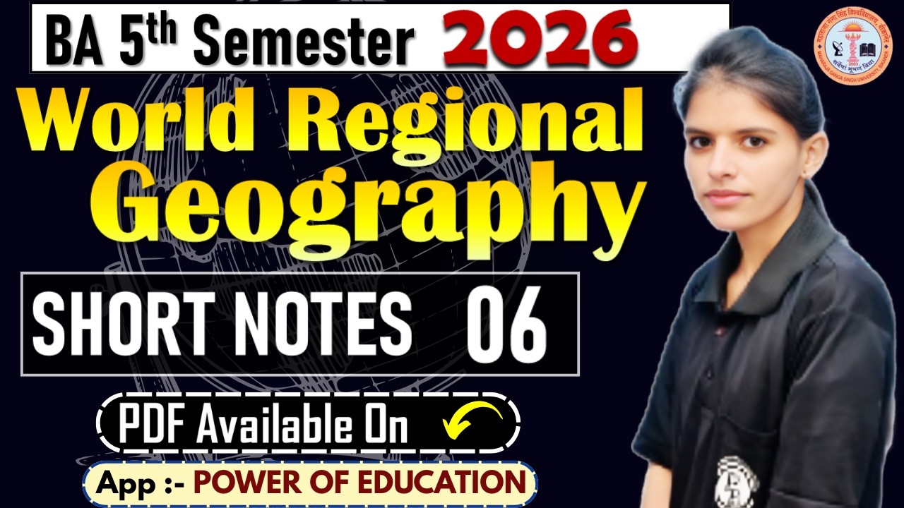 06 - World Regional Geography || Short Notes || BA 5th Semester 2026 || MGSU, Bikaner