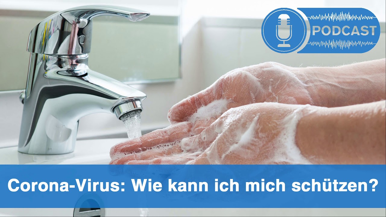 Corona-Virus - Wie kann ich mich sch&uuml;tzen?
