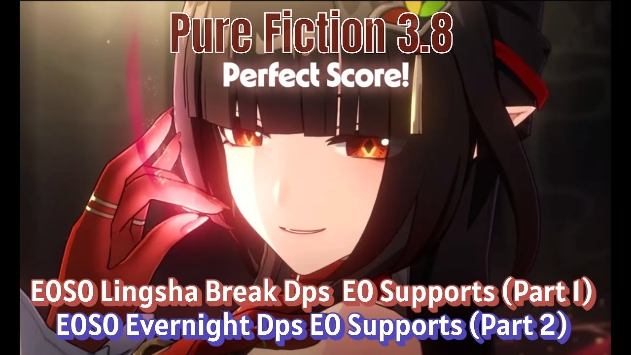 Honkai Star Rail - Pure Fiction 3.8 Perfect Score with E0 Lingsha and E0 Evernight with E0 Supports