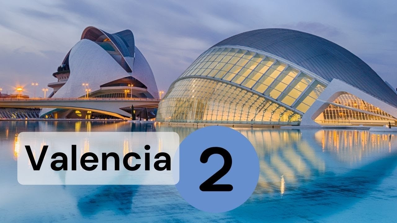Valencia - Pt. 2