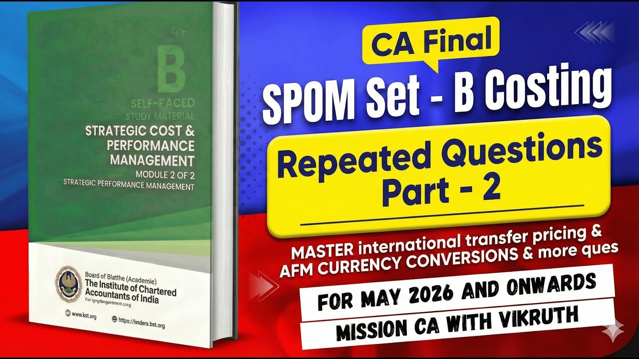 SPOM Set B Costing – Most Repeated Questions Part 2 🔥 | 100% ICAI Pattern | Must Watch Before Exam