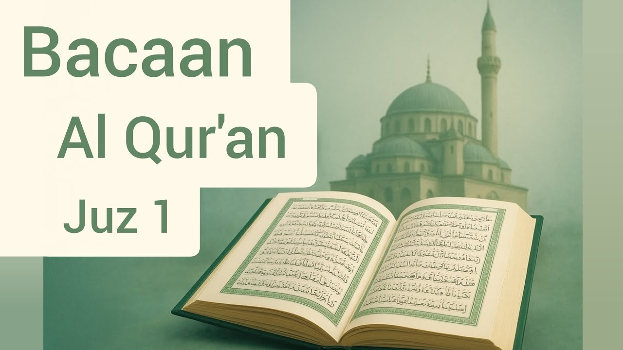 Temani Harimu dengan Al-Qur’an | Juz 1 Full Bacaan Menyentuh Hati