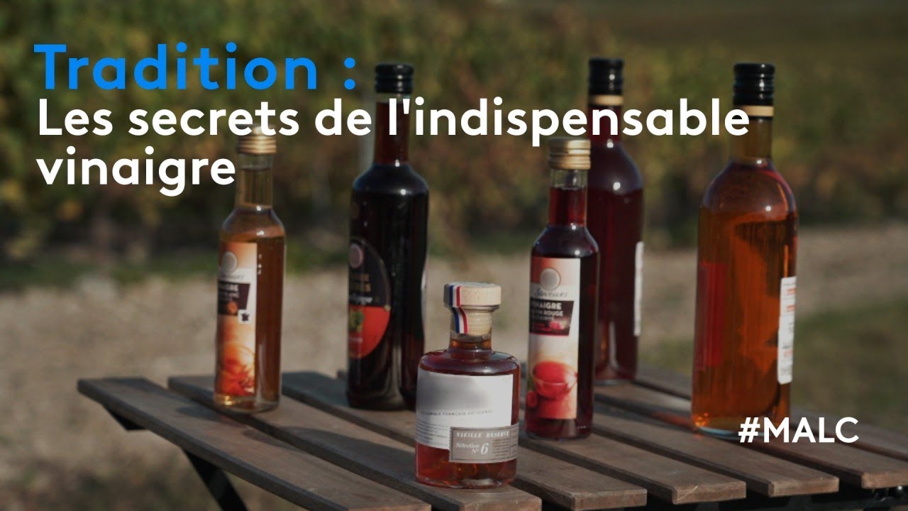 Tradition : les secrets de l'indispensable vinaigre