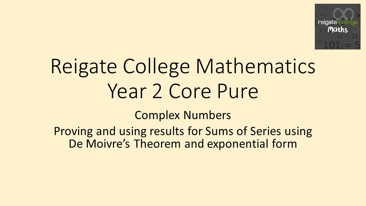 Complex Numbers - Sums of Series using De Moivre’s Theorem and exponential form