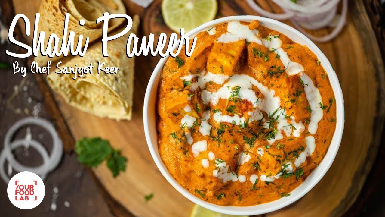 Shahi Paneer Recipe | Chef Sanjyot Keer