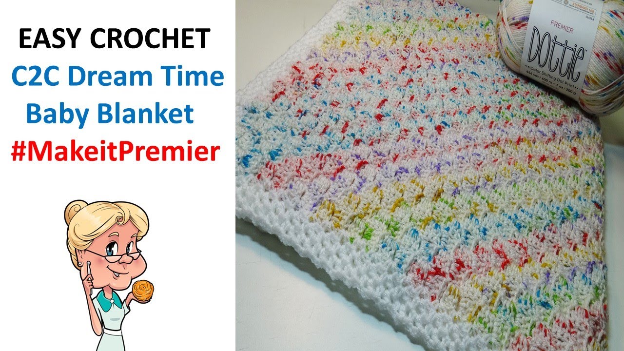 EASY CROCHET Corner to Corner Dream Time baby Blanket -  