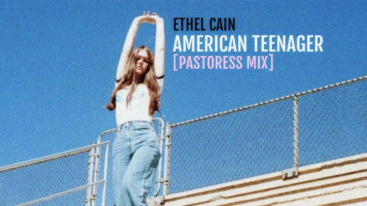 Ethel Cain - American Teenager [Pastoress Mix]