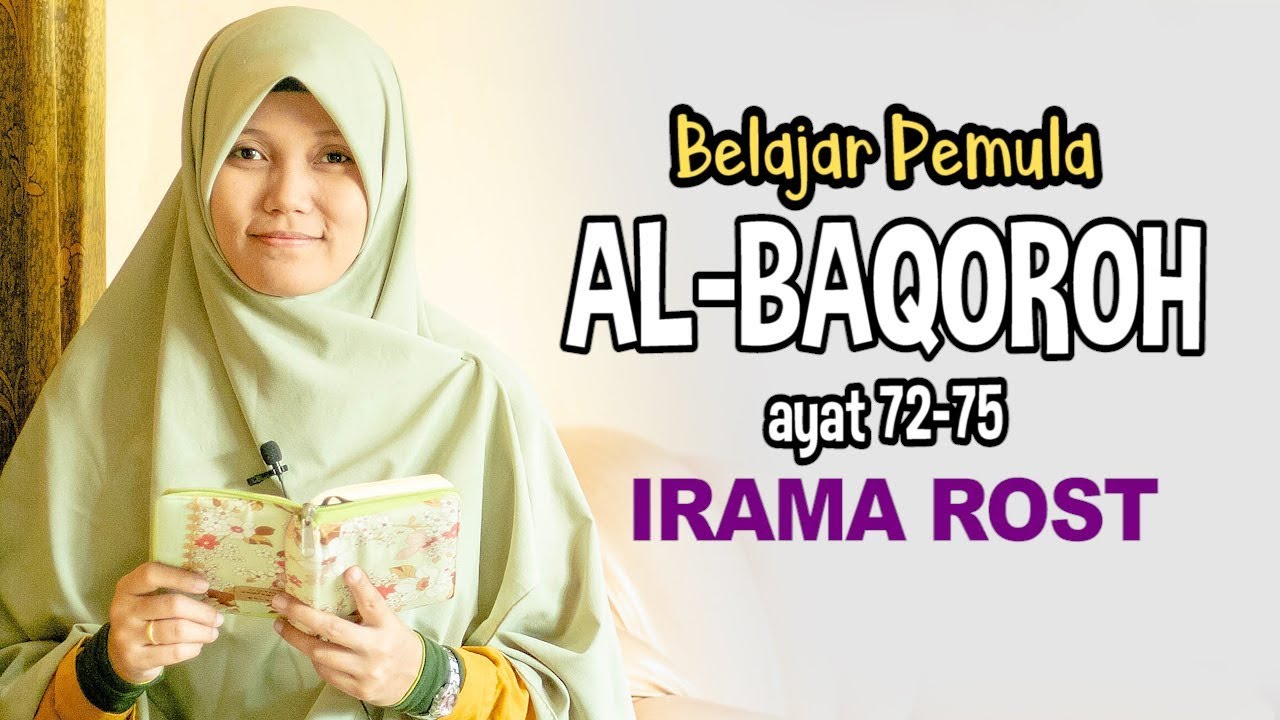 Ngaji Pemula! Albaqoroh 72-75 Irama Rost Merdu InsyaAllah Bisa Diikuti
