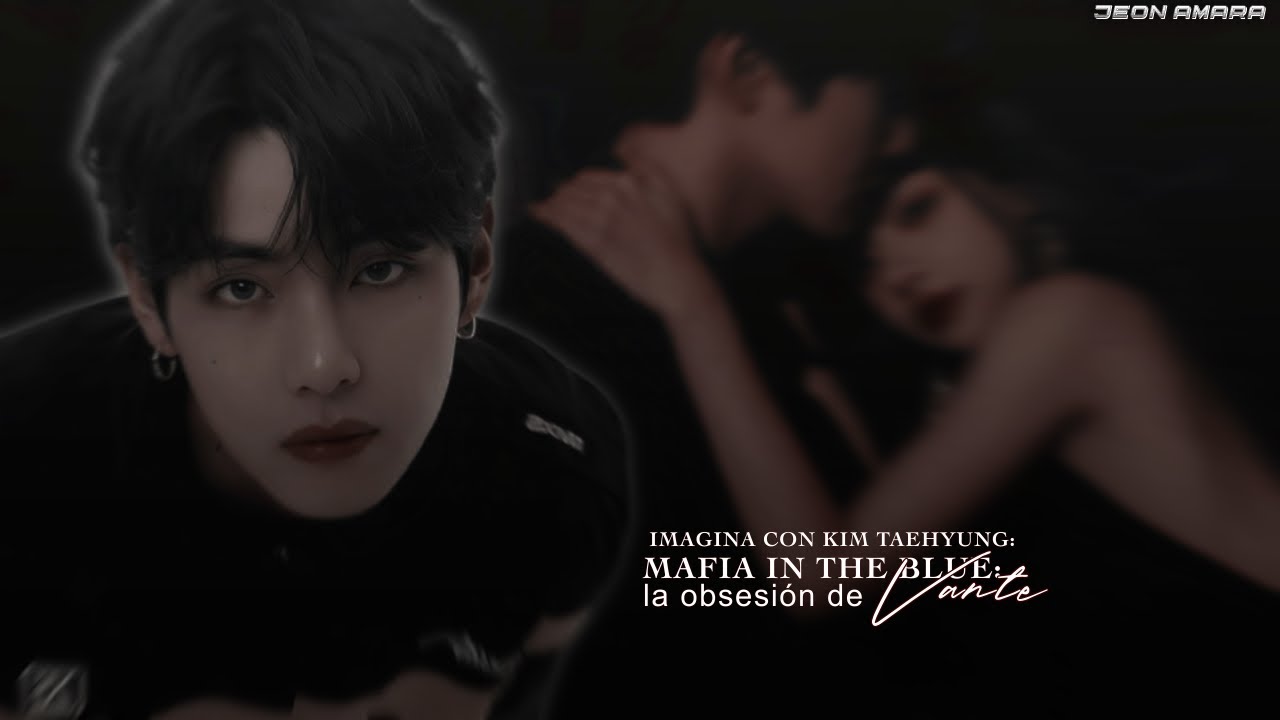 ⌗🎷!! ❛Mafia In The Blue: La Debilidad De Vante❜ »Imagina con Taehyung« Ep.8⋮ La verdad del accidente