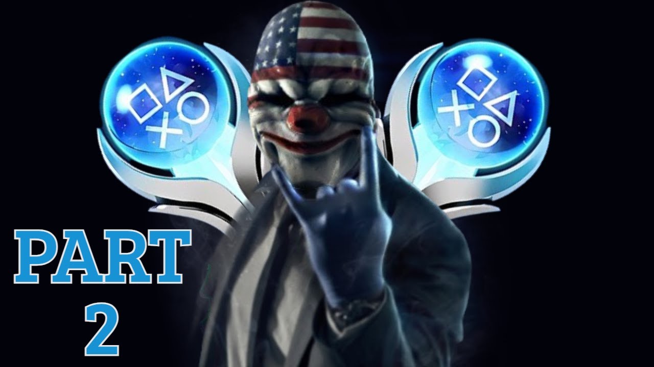 The 100% Of PAYDAY 2's Achievements (Part 2)