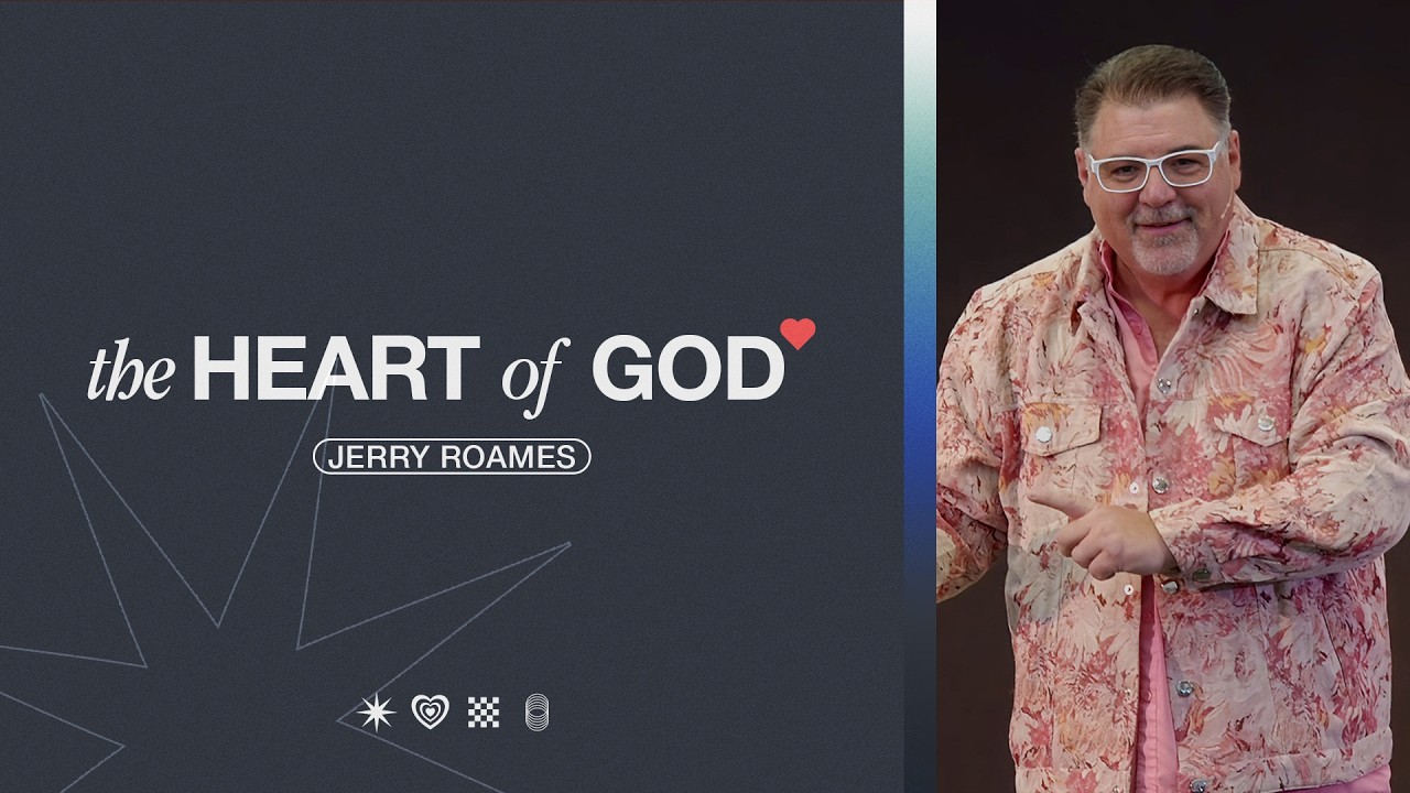 The Kind Approaches // Jerry Roames // The Heart of God // Week Ten