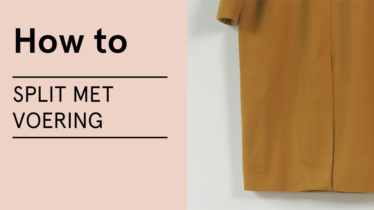 Tutorial: Split met voering naaien - Veritas