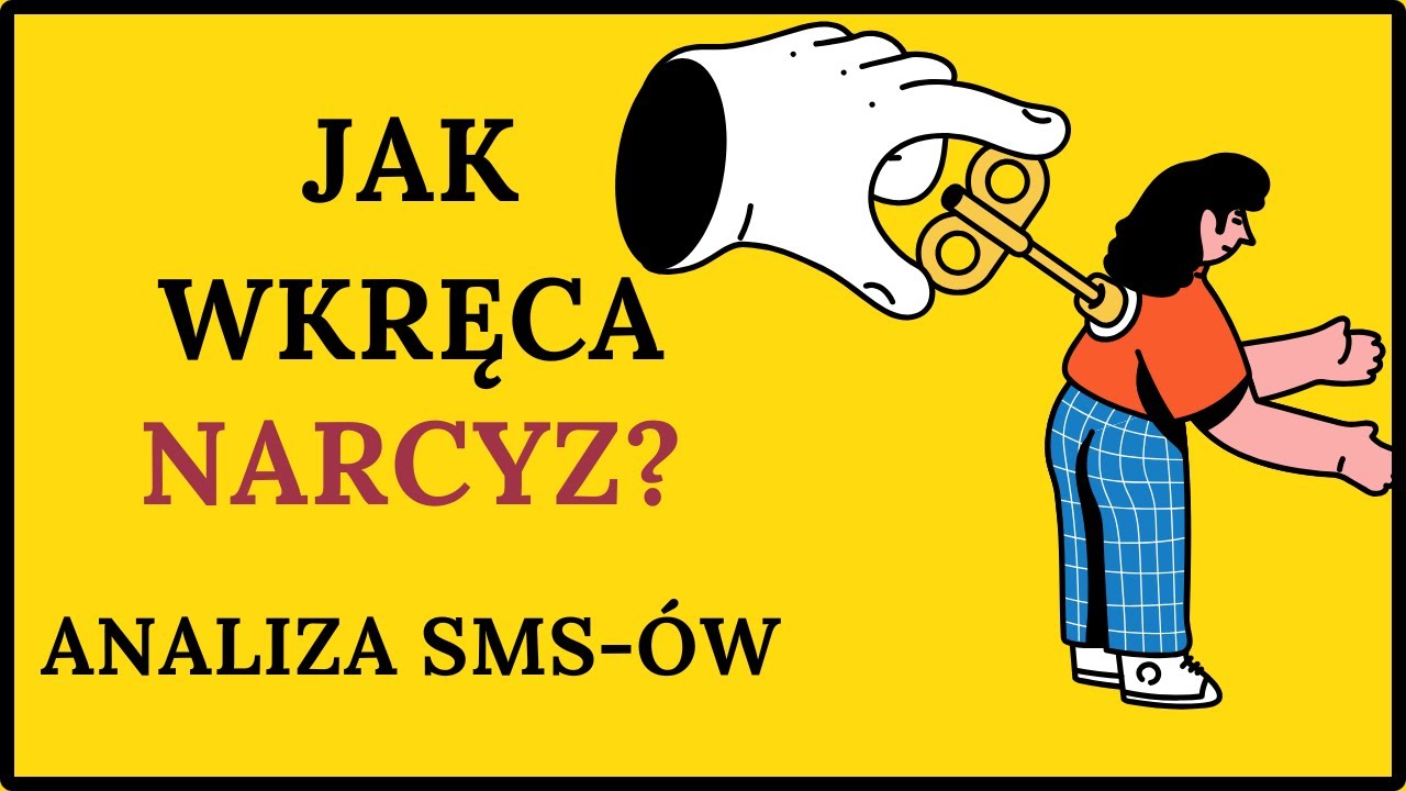 WKRĘCENI PRZEZ NARCYZA. Analiza SMS-ów krok po kroku