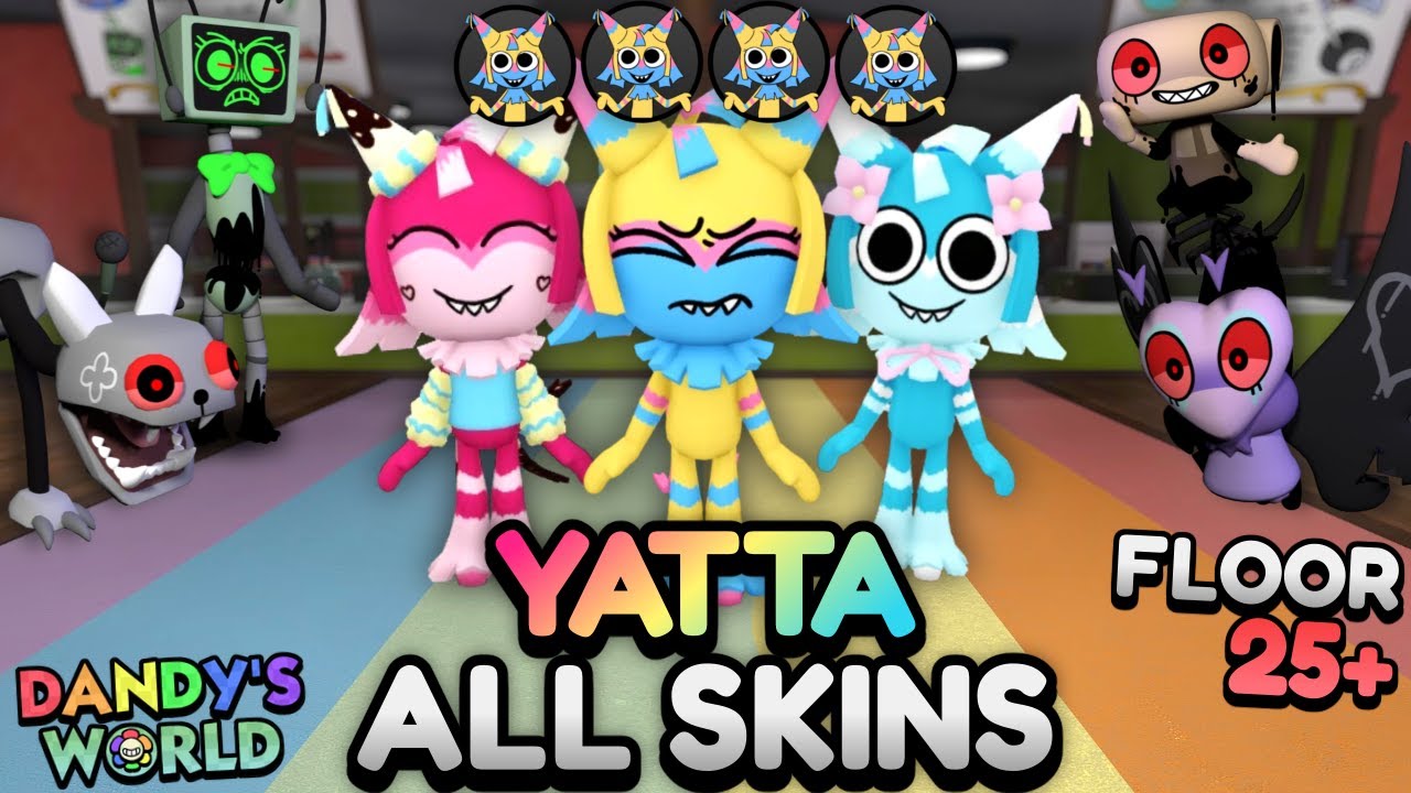 ALL YATTA SKINS RUN (FLOOR 25+) | Dandy's World
