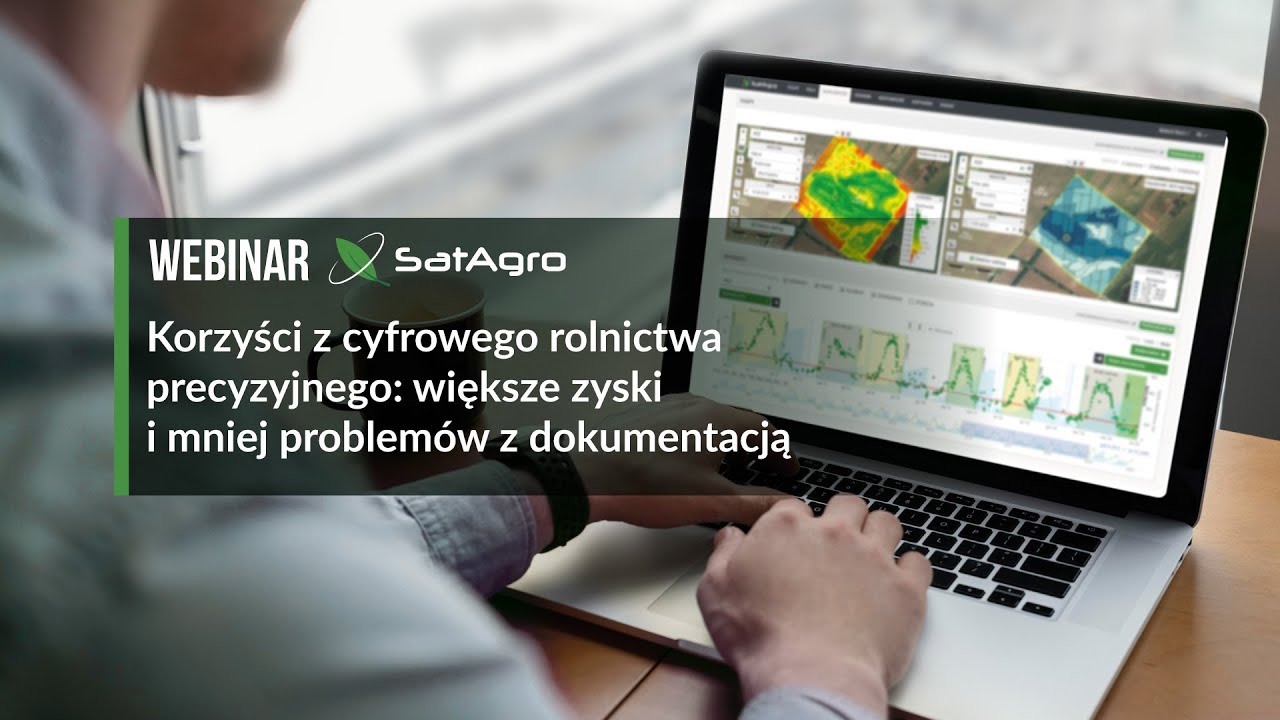 Webinar – Korzyści z cyfrowego rolnictwa precyzyjnego: większe zyski, mniej problemów z dokumentacją