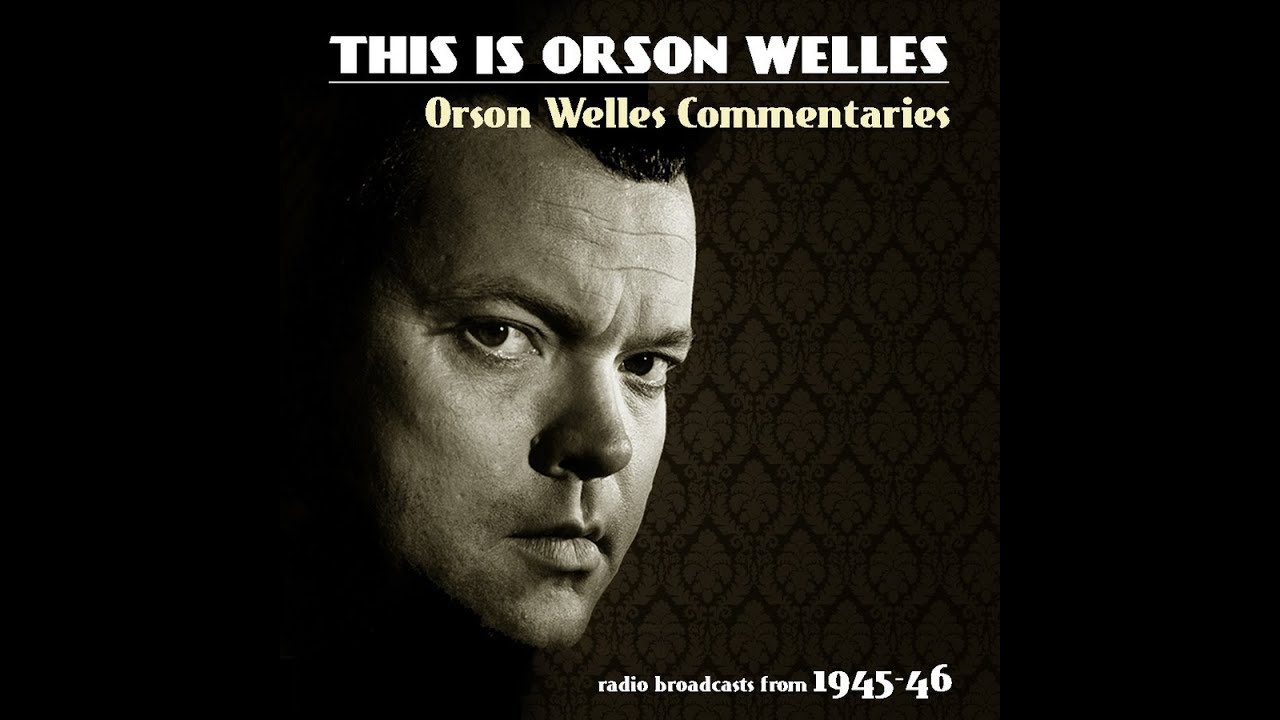 Orson Welles Commentaries 1946-09-29 Orson being sued & hung in effigy, isolationists, NAACP, etc