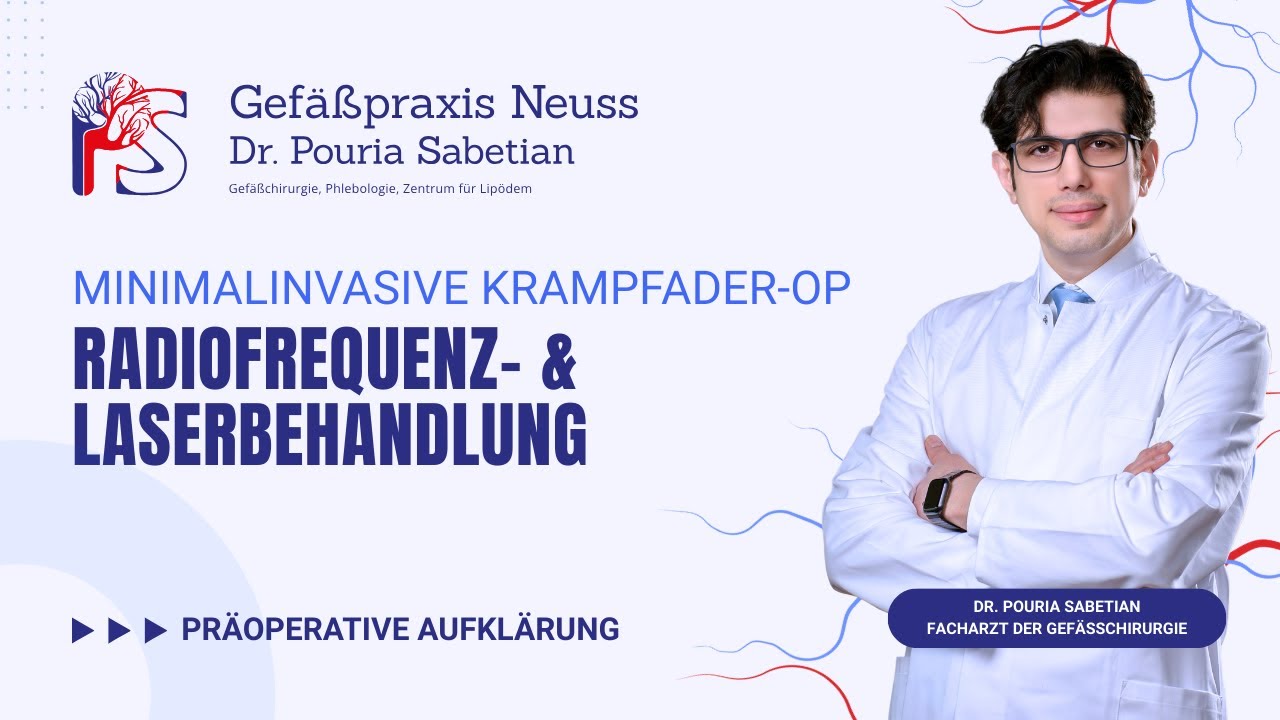 Krampfadertherapie: Laser- und Radiowellenverfahren – präoperative Aufklärung