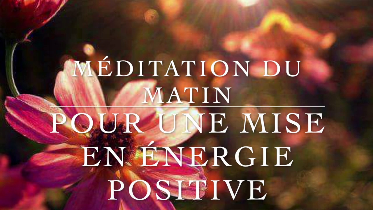 Méditation du matin