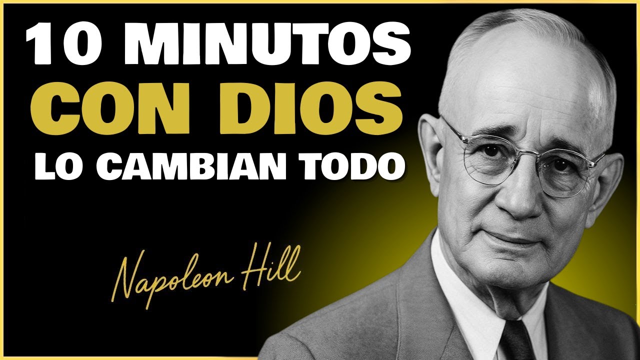REVELADO EL SECRETO EN 10 MINUTOS – PROSPERIDAD EN TU VIDA CON DIOS – NAPOLEON HILL