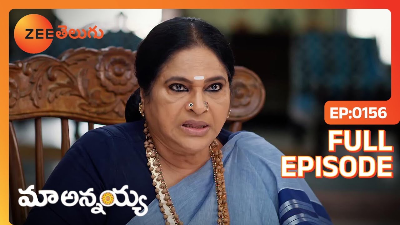 Tirupathi Nagavalli లేఖను Devaraju నుండి దాచిపెడతాడు | Maa Annayya | Full Ep. 156 | ZEE Telugu