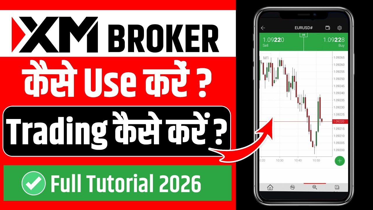 XM Trading Full Tutorial 2026 | XM Trading Kaise Kare Step By Step | How To Trade on XM Broker