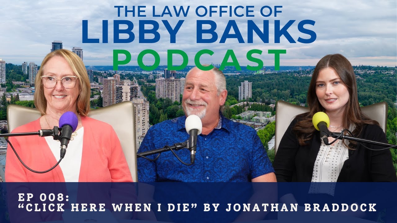 The Law Office of Libby Banks Podcast Ep008 - “Click Here When I Die” by Jonathan Braddock