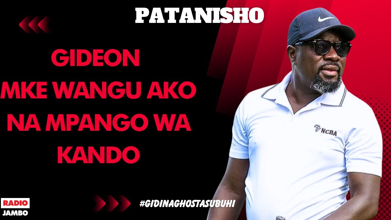 PATANISHO : GIDEON - MKE WANGU AKO NA MPANGO WA KANDO