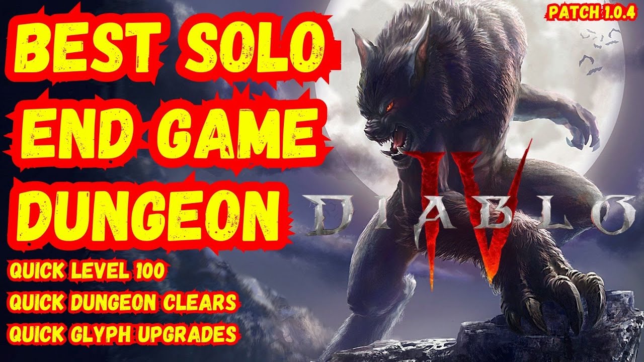 BEST SOLO ENDGAME DUNGEON | DIABLO 4 | UNIQUES - LEGENDARY - LOOT - XP | PATCH 1.0.4