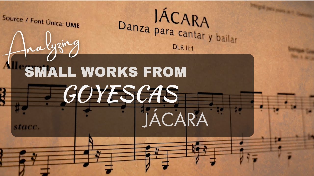 Analyzing small works from Goyescas 3. Jácara, the Copla of Love & Death and the Fate motive.