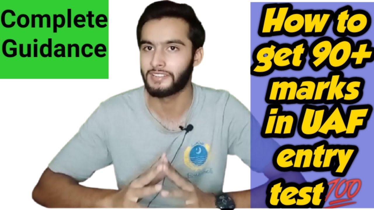How to get 90+ marks in UAF Entry test for Undergraduate