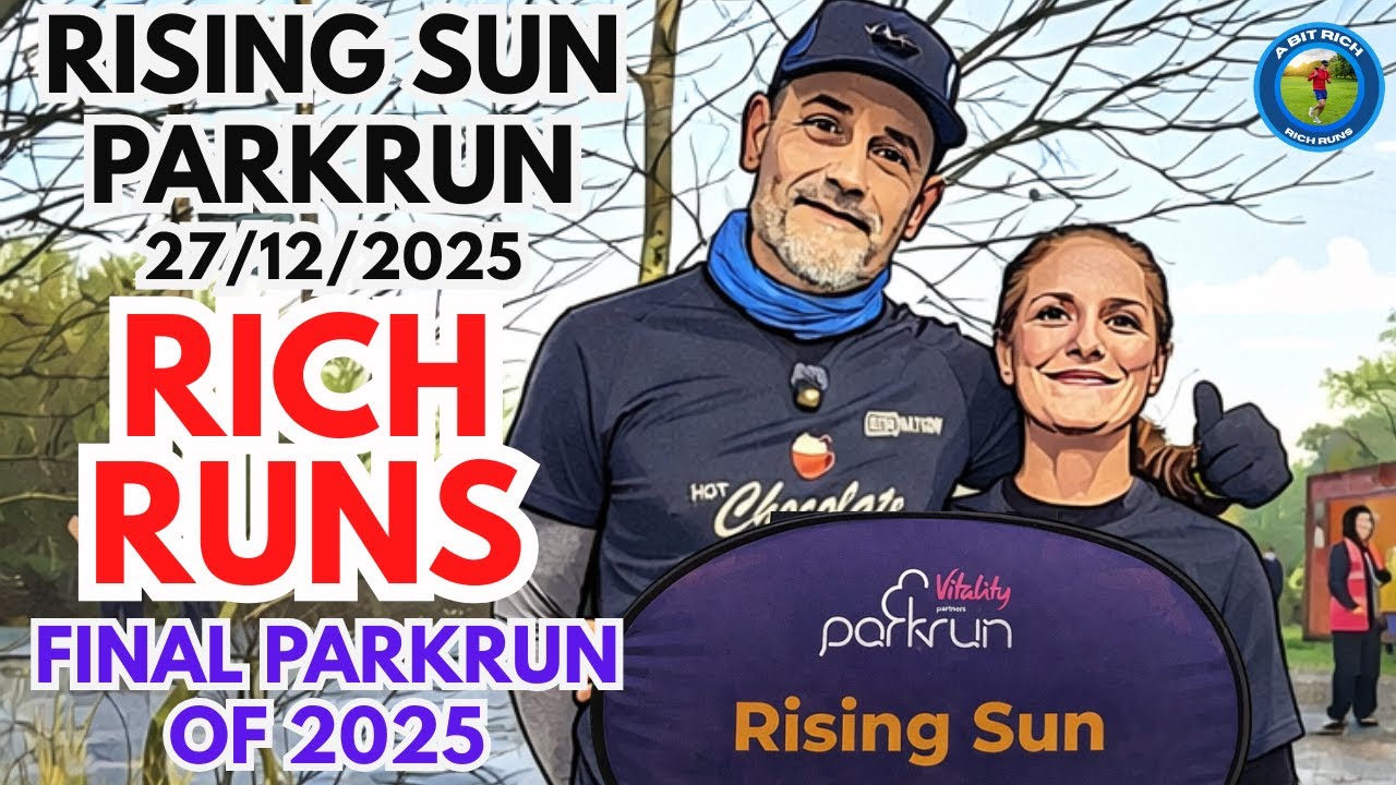 RICH RUNS - THE LAST PARKRUN OF 2025 - RISING SUN PARKRUN - 27/12/2025