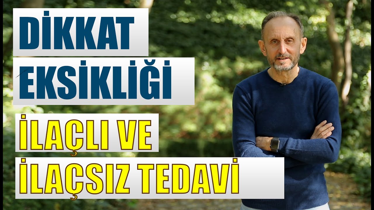 Dikkat Eksikliği - İlaçlı ve İlaçsız Tedavi Yöntemleri