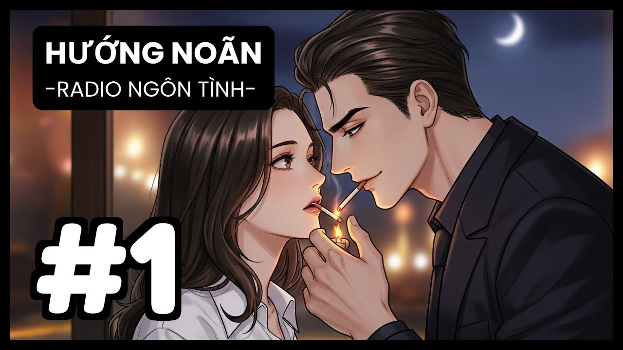 [Tập 1] Sau Nụ Hôn Cưỡng Ép, Anh Bất Ngờ Hỏi 'Em Còn Yêu Anh Không?' | Radio Ngôn Tình