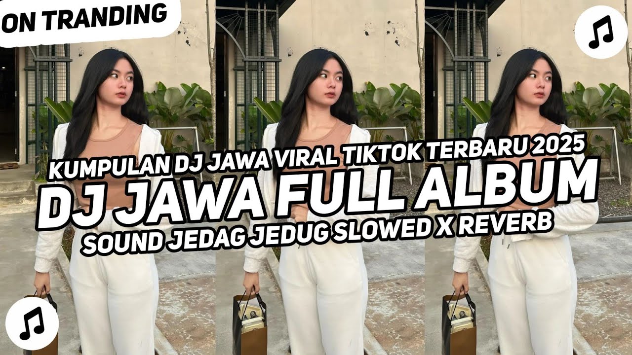 DJ JAWA FULL ALBUM SLOWED X REVERB | KUMPULAN DJ JAWA FYP TIKTOK TERBARU TERBARU 2025
