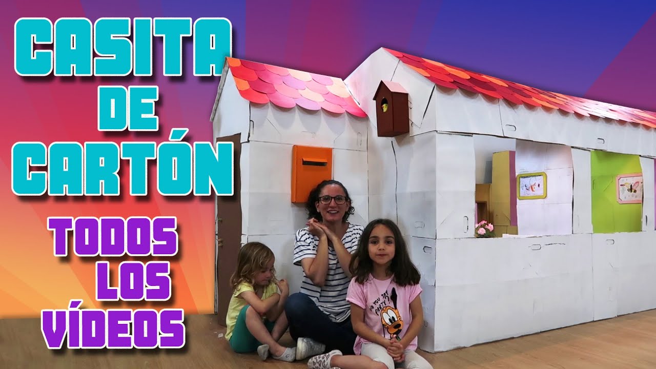 CASITA de CARTÓN! ¿Cómo hicimos nuestra CASA? TODOS los VÍDEOS.