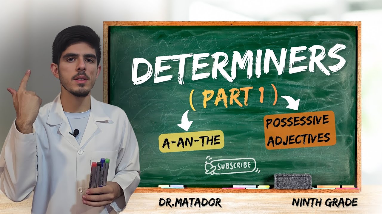 قاعدة ال Determiners -المحدّدات-الوحدة الرابعة -صف تاسع