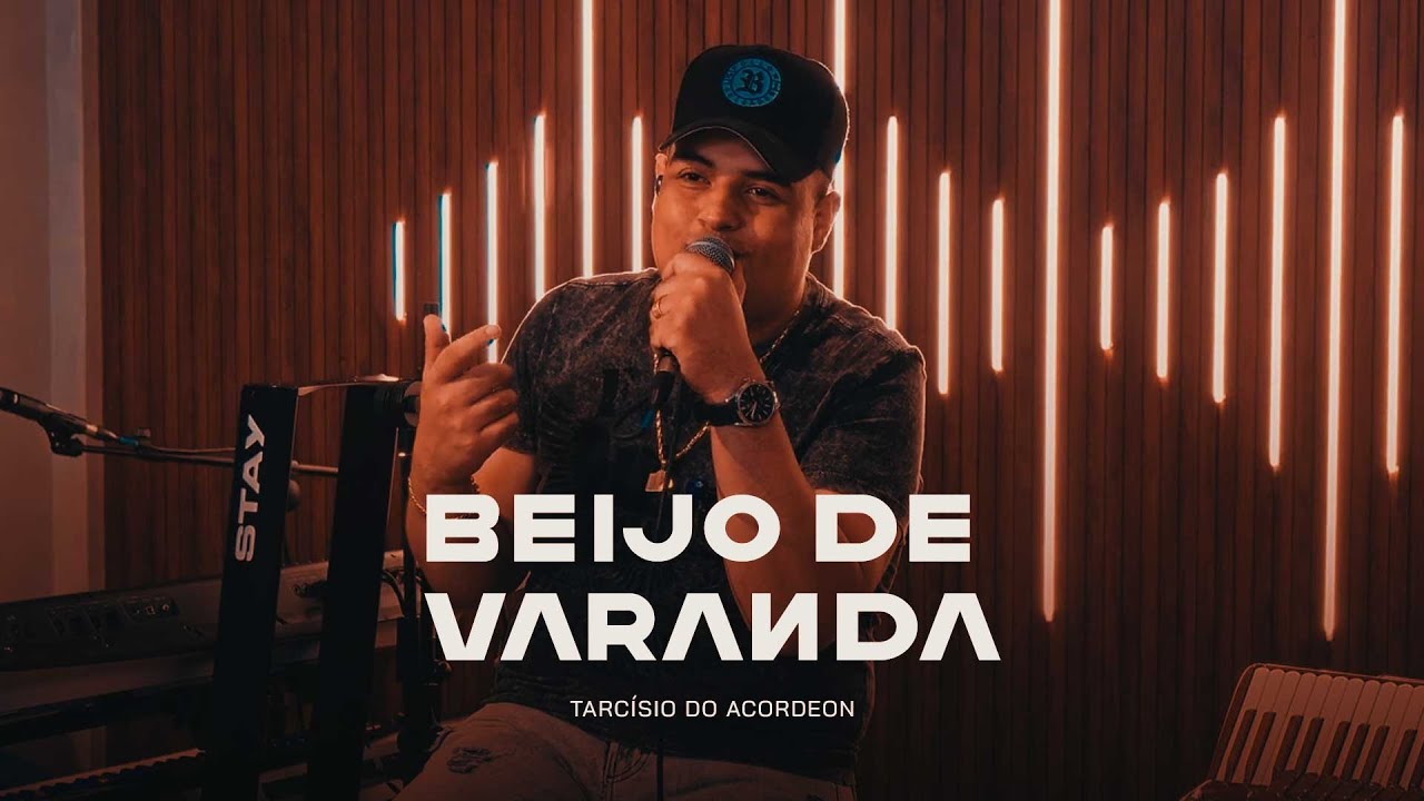 BEIJO DE VARANDA - TARCÍSIO SESSIONS - Tarcísio do Acordeon