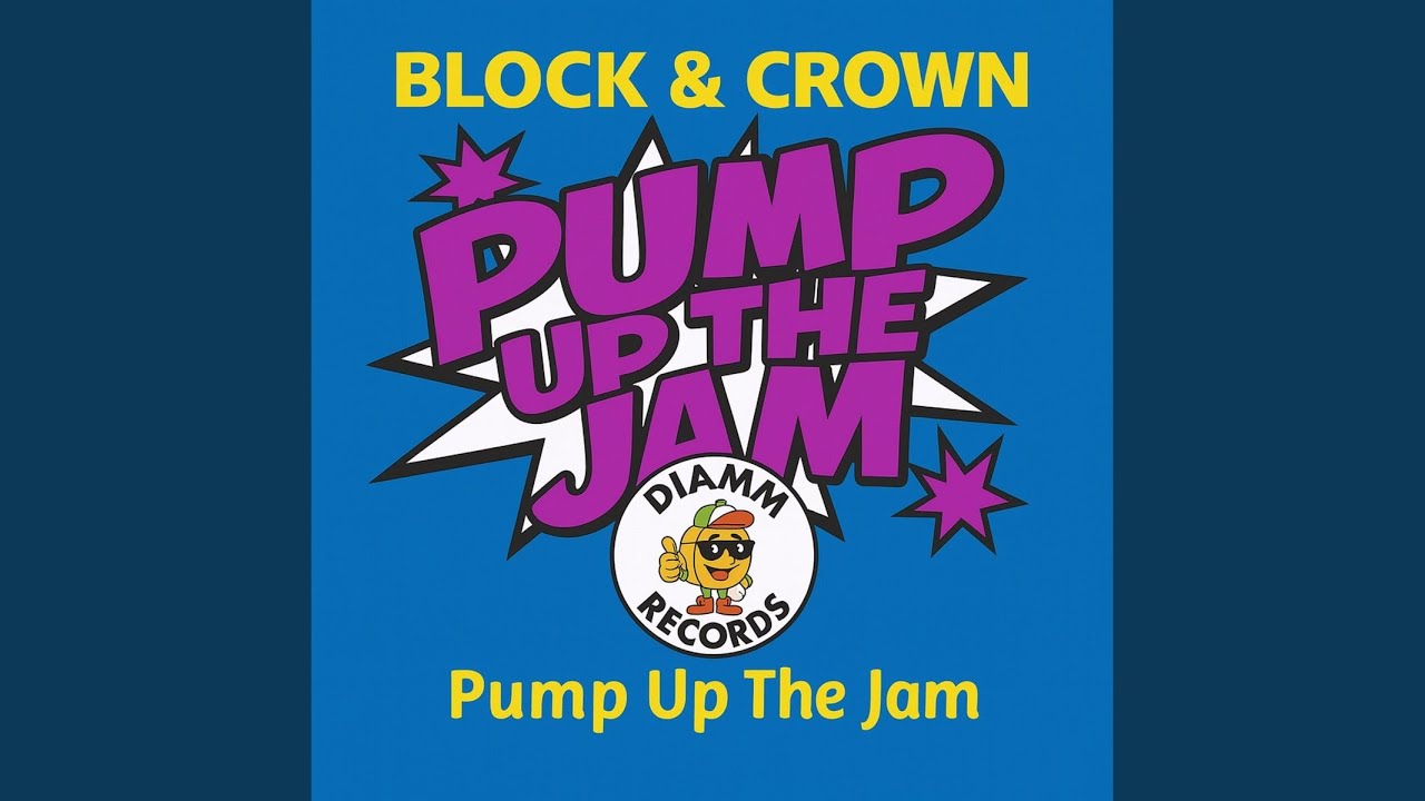 Pump up the Jam
